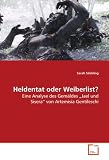 Heldentat oder Weiberlist?: Eine Analyse des Gemäldes ¿Jael und Sisera¿ von Artemisia Gentileschi (German Edition)