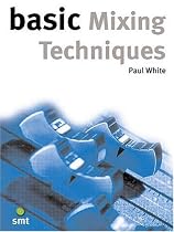 Basic Mixing Techniques (The Basic Series)