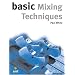Basic Mixing Techniques