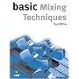Basic Mixing Techniques