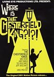 Where Is the Chesterfield King? [DVD]