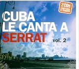 Cuba Le Canta a Serrat Vol 2, Continua El Tributo