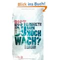 Bist du noch wach?: Roman