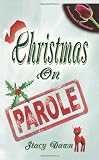 Christmas On Parole