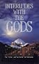Interludes with the Gods