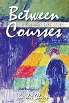 Between Courses: A Culinary Love Story