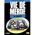 Vie de merde, Tome 8 : En bagnole