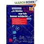 "In Mathe war ich immer schlecht...": Berichte und Bilder von Mathematik und Mathematikern, Problemen und Witzen, Unendlichkeit und Verst�ndlichkeit, reiner ... heiterer und ernsterer Mathematik