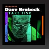 Take Five (The Essential Dave Brubeck)