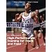 Bill Bowerman's High-Performance Training for Track and Field (Third Edition)