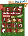 Weihnachtszeit, Bastelzeit: Die sch�nsten Ideen f�r Gro� und Klein