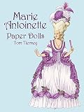 Marie Antoinette Paper Dolls (Dover Royal Paper Dolls)