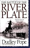 The Battle of the River Plate : The Hunt for the German Pocket Battleship Graf Spee