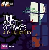 Time and the Conways: Classic Radio Theatre