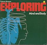 Exploring. Mind and body