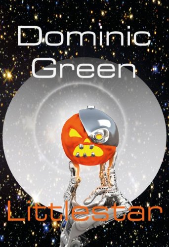 Littlestar: A Science Fiction Comedy of Interstellar War and Virtual Gods: Space Opera on Mount Ararat (Smallworld Book 2)