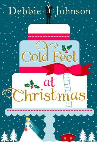 Cold Feet at Christmas by Debbie Johnson (4-Dec-2014) Paperback