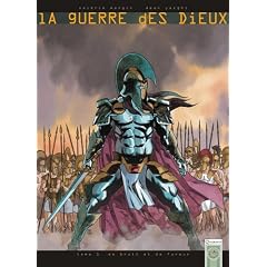 La guerre des Dieux, Tome 1 : De bruit et de fureur