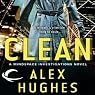 Clean: A Mindspace Investigations Novel, Book 1
