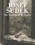Josef Sudek: The Window of My Studio