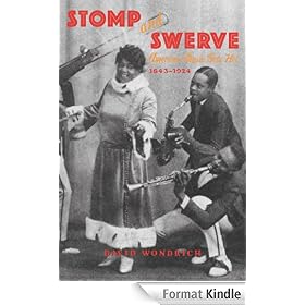 Stomp and Swerve: American Music Gets Hot, 1843-1924