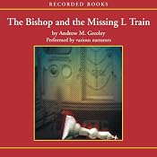 The Bishop and the Missing L Train | [Andrew Greeley]