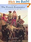 The French Romantics: Literature and...