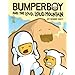 Bumperboy & The Loud, Loud Mountain