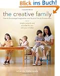 The Creative Family: How to Encourage...
