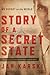 Story of a Secret State: My Report to the World