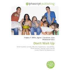 Don't Wait Up: British situation comedy, BBC One, Nigel Havers, Tony Britton, Dinah Sheridan, George Layton, Harold Snoad, Keeping Up Appearances