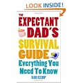 The Expectant Dad's Survival Guide: Everything You Need to Know