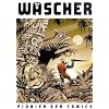 W�scher - Pionier der Comics