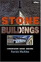 Stone Buildings: Conservation, Restoration, History: Conservations, Restoration, History