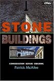 Stone Buildings: Conservations, Restoration, History