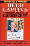 HELD CAPTIVE The Kidnapping and Rescue of Elizabeth Smart