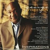 George Foreman Presents Inspirations