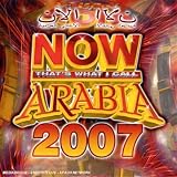 Now That`s What I Call Arabia 2007
