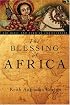 The Blessing of Africa: The Bible and African Christianity