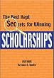 The Best Kept Secrets for Winning Scholarships