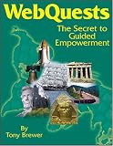 WebQuests: The Secret to Guided Empowerment