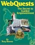 WebQuests: The Secret to Guided Empowerment