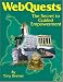 WebQuests: The Secret to Guided Empowerment
