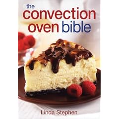 The Convection Oven Bible