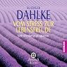 H&ouml;rbuch Vom Stress zur Lebensfreude