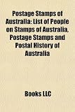 Postage Stamps of Australia: List of People on Stamps of Australia, Postage Stamps and Postal History of Australia