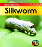 Silkworm (2nd Edition) (Life Cycle of A...(Heinemann Hardcover))