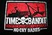Time Bandit No Cry Babies T-shirt