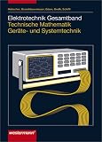 Produkt-Bild: Elektrotechnik Gesamtband Technische Mathematik Ger&auml;te- und Systemtechnik: Elektrotechnik, Technische Mathematik, Kommunikationselektronik