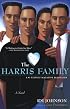 The Harris Family : A Novel